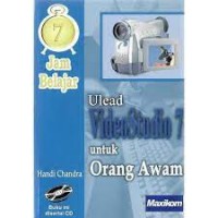Image of 7 JAM BELAJAR ULEAD VIDEOSTUDIO 7 UNTUK ORANG AWAM