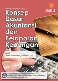 Image of Konsep Dasar Akuntansi dan Pelaporan Keuangan Jilid 2