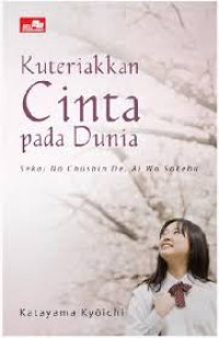 Image of Kuteriakkan cinta pada dunia