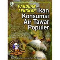 Image of Panduan lengkap ikan konsumsi air tawar populer