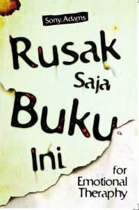 Image of Rusak Saja Buku Ini For Emotional Theraphy