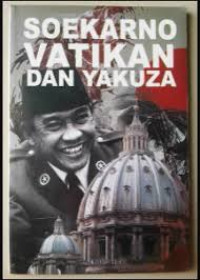 Image of Soekarno vatikan dan Yakuza