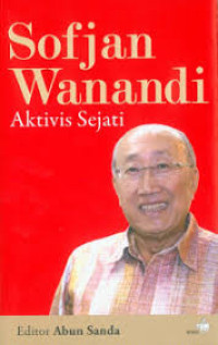 Image of Sofjan Wanandi aktivis sejati