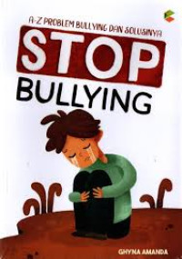 Image of Stop bullying : hentikan kekerasan berkedok candaan