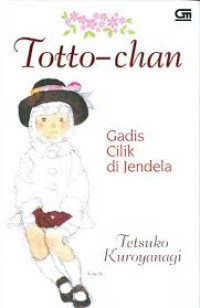 Image of Totto Chan: Gadis Cilik Di Jendela