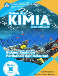 Image of Bahan Ajar Kimia Untuk SMK/MAK Bidang Keahlian Perikanan Dan Kelautan Kelas X Bagian 1