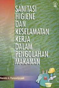 Image of sanitasi higiene dan keselamatan kerja dalam pengolahan makanan