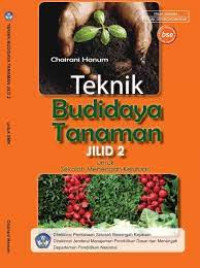 Image of Teknik Budidaya Tanaman Jilid 2
